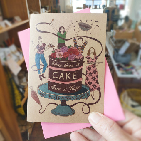 Greeting card - Where there is Cake there is hope