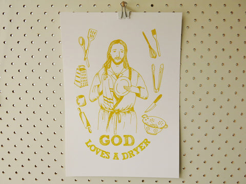God Loves a Dryer Art Print