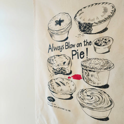 Always Blow on the Pie Tea Towel