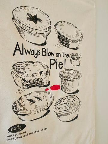 Always Blow on the Pie Tea Towel