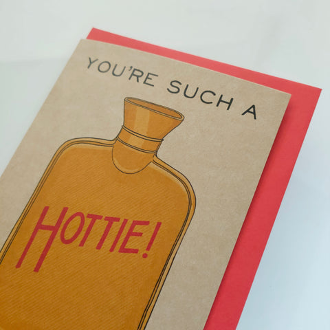 Greeting card - You’re a Hottie