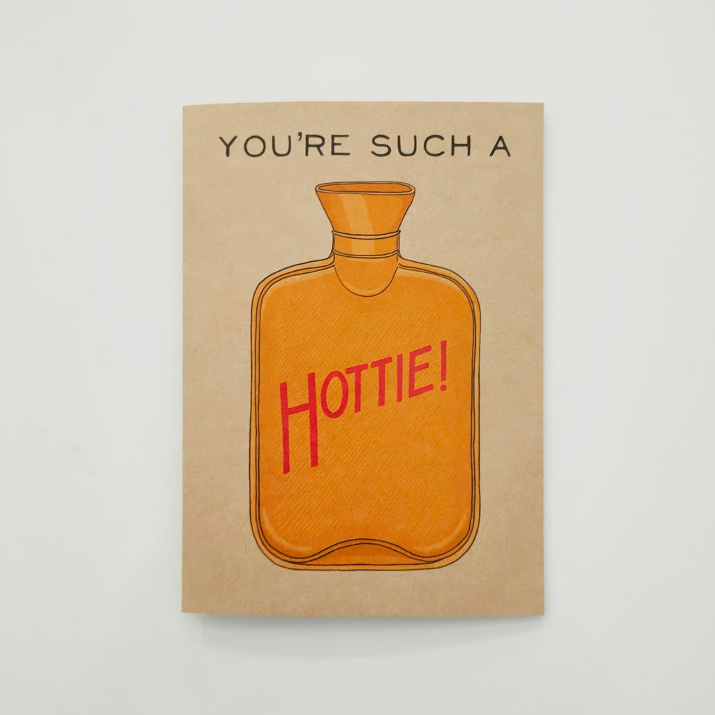 Greeting card - You’re a Hottie