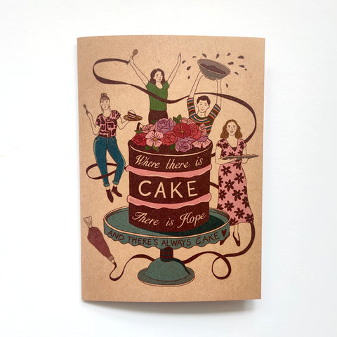 Greeting card - Where there is Cake there is hope