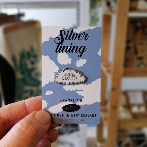 Every Cloud has a Silver lining Enamel Pin
