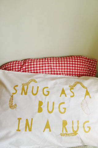 Snug as a Bug Pillow case - GOLD