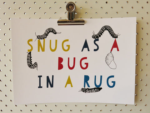 Snug as a Bug Art Print