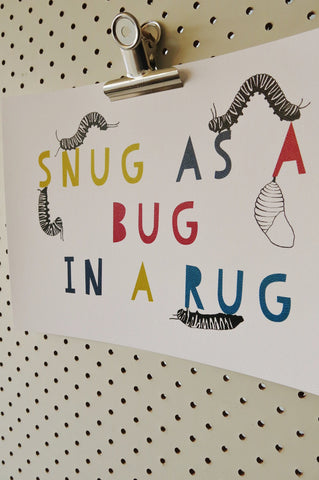 Snug as a Bug Art Print