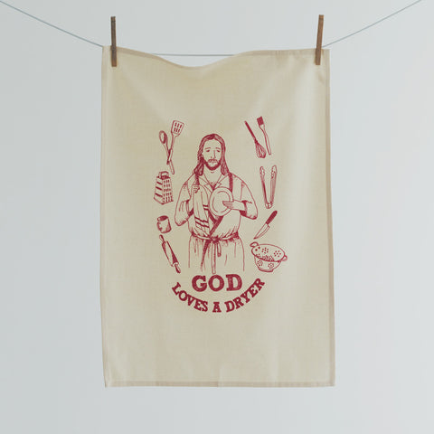 God Loves a Dryer Tea towel